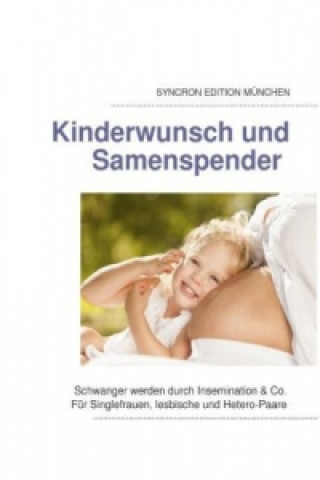 Kinderwunsch und Samenspender