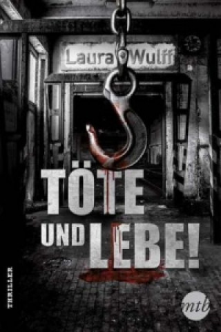 Töte und lebe!