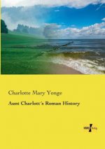 Aunt Charlotts Roman History