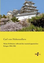 Meine Erlebnisse wahrend des russisch-japanischen Krieges 1904-1905