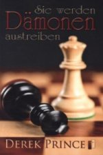 Sie werden Dämonen austreiben