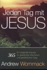 Jeden Tag mit Jesus