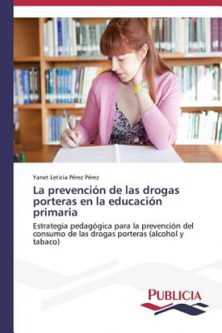 prevencion de las drogas porteras en la educacion primaria