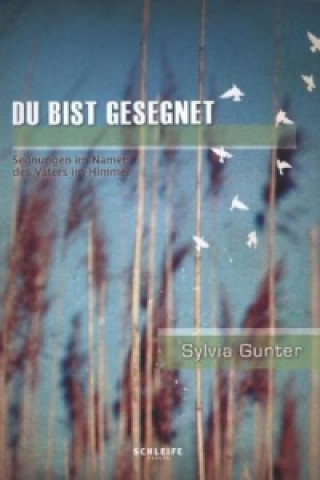 Du bist gesegnet