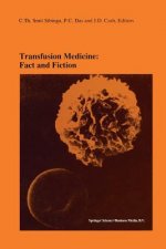 Transfusion Medicine: Fact and Fiction