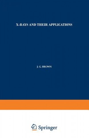 X-Rays and Their Applications