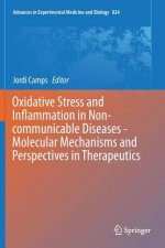 Oxidative Stress and Inflammation in Non-communicable Diseases -  Molecular Mechanisms and Perspectives in Therapeutics