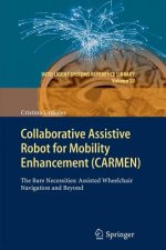 Collaborative Assistive Robot for Mobility Enhancement (CARMEN)