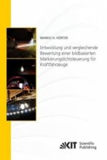 Entwicklung und vergleichende Bewertung einer bildbasierten Markierungslichtsteuerung fur Kraftfahrzeuge