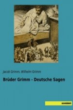 Brüder Grimm - Deutsche Sagen
