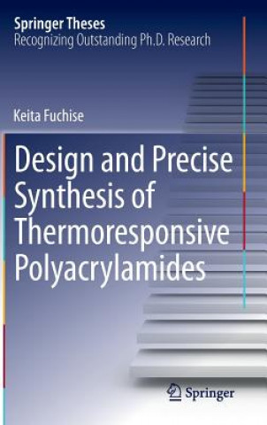 Design and Precise Synthesis of Thermoresponsive Polyacrylamides