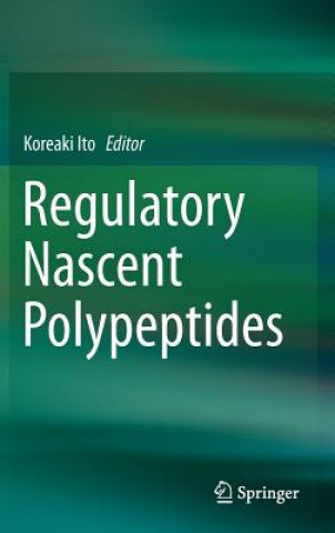 Regulatory Nascent Polypeptides