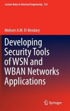 Developing Security Tools of WSN and WBAN Networks Applications, 1