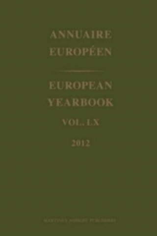 European Yearbook / Annuaire Europeen, Volume 60 (2012)