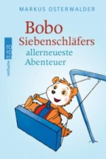 Bobo Siebenschlafers allerneueste Abenteuer