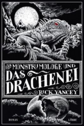 Der Monstrumologe und das Drachen-Ei