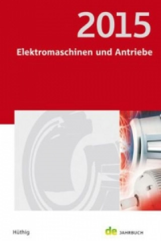 Elektromaschinen und Antriebe 2015