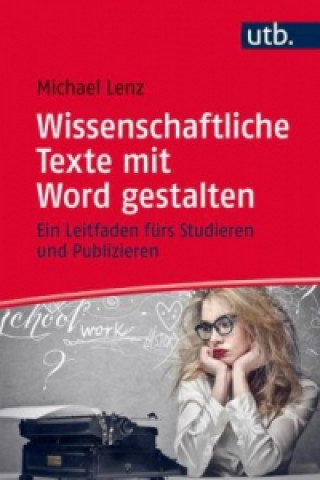 Wissenschaftliche Texte mit Word gestalten