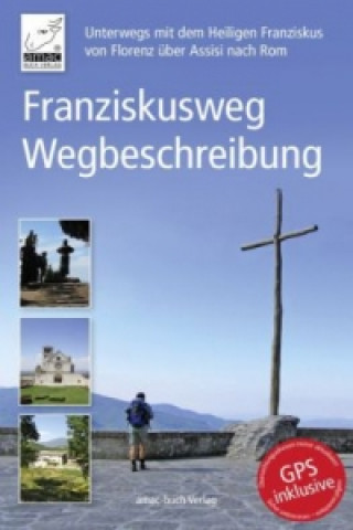 Franziskusweg Pilgerführer