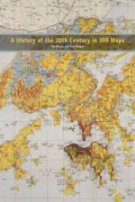 History of the 20th Century in 100 Maps
