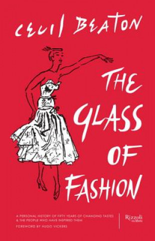 Glass of Fashion : A Personal History of Fifty Years of Changing Tastes and the People Who Have Inspired Them