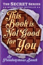 This Book is Not Good For You