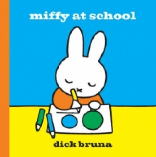 Miffy at School (Dick Bruna)(Twarda)