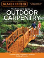 Complete Guide to Outdoor Carpentry (Black & Decker)