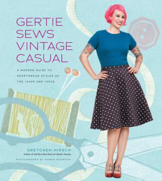 Gertie Sews Vintage Casual (Gretchen Hirsch)(Pevná)