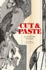 Cut & Paste: 21st-Century Collage