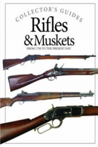 Rifles & Muskets