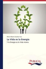 Vida es la Energia