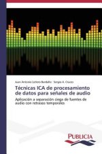 Tecnicas ICA de procesamiento de datos para senales de audio