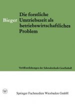 Forstliche Umtriebszeit ALS Betriebswirtschaftliches Problem