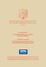 Praktische Foerderung Der Forschung in Nordrhein-Westfalen / Die Foerderung Der Angewandten Forschung Durch Die Deutsche Forschungsgemeinschaft