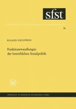 Funktionswandlungen Der Betrieblichen Sozialpolitik