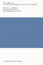 Entstrukturierte Klassengesellschaft?