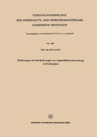 Erfahrungen Mit Kernbohrungen Zur Lagerst ttenuntersuchung Im Erzbergbau