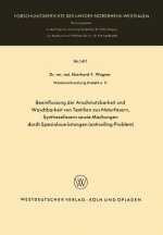 Beeinflussung Der Anschmutzbarkeit Und Waschbarkeit Von Textilien Aus Naturfasern, Synthesefasern Sowie Mischungen Durch Spezialausrustungen (Antisoil