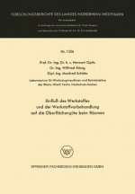 Einflu  Des Werkstoffes Und Der Werkstoffvorbehandlung Auf Die Oberfl cheng te Beim R umen