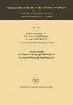 Untersuchungen Zur Chemischreinigungs-Best ndigkeit Von Pigmentfarbstoff-Applikationen