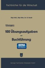 Loesungen: 100 UEbungsaufgaben Zur Buchfuhrung