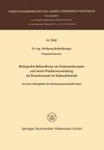 Biologische Behandlung Von Kokereiabwasser Und Seine Wiederverwendung ALS Brauchwasser Im Kokereibetrieb