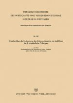 Arbeiten UEber Die Bestimmung Des Gebrauchswertes Von Lackfilmen Durch Physikalische Prufungen