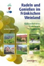 Radeln und Genießen im Fränkischen Weinland