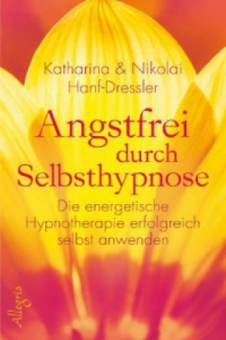 Angstfrei durch Selbsthypnose, m. Audio-CD