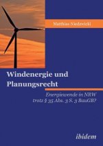 Windenergie und Planungsrecht. Energiewende in NRW trotz   35 Abs. 3 S. 3 BauGB?