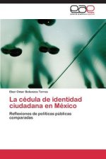 cedula de identidad ciudadana en Mexico