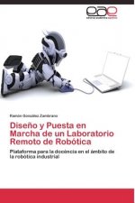 Diseno y Puesta en Marcha de un Laboratorio Remoto de Robotica