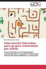 Intervencion Educativa para grupos vulnerables por estres